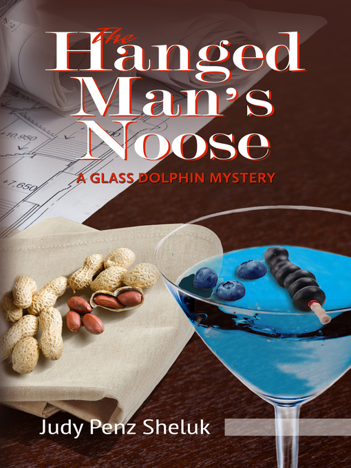 Title details for The Hanged Man's Noose by Judy Penz Sheluk - Available